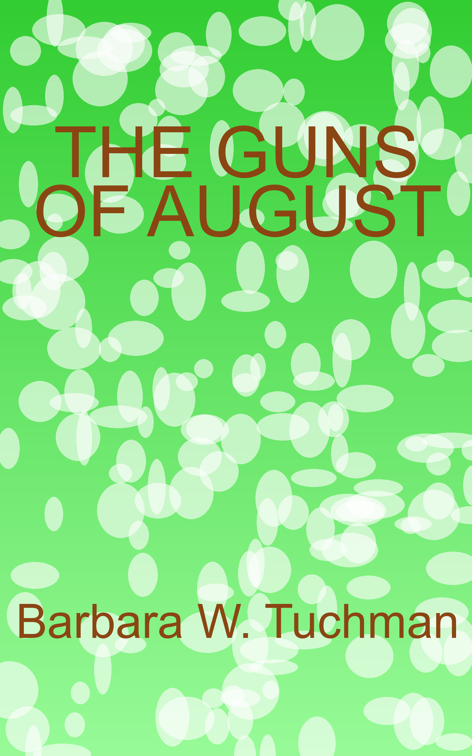 The Guns of August Book Cover by Barbara W. Tuchman